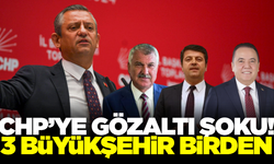 CHP'li 3 büyükşehir belediye başkanı gözaltına alındı