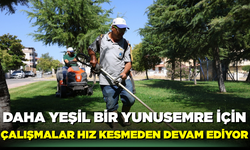 Daha yeşil bir Yunusemre için çalışmalar hız kesmeden devam ediyor