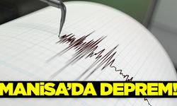 Manisa'da korkutan deprem!