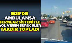 Ambulansa fermuar sistemiyle yol veren sürücüler takdir topladı