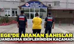 Ege'de aranan şahıslar jandarmadan kaçamadı