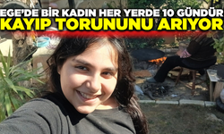 Aydın'da bir kadın 10 gündür kayıp torununu arıyor