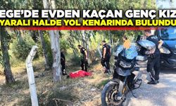 Aydın'da evden kaçan genç kız yaralı halde bulundu
