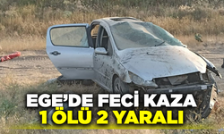 Ege'de feci trafik kazası: 1 ölü 2 yaralı