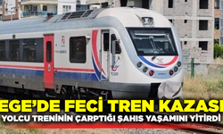 Ege'de feci kaza: Yolcu treninin çarptığı şahıs yaşamını yitirdi