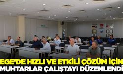 Ege'de "Muhtarlar Çalıştayı" düzenlendi