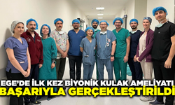 Ege'deki Şehir Hastanesi'nde ilk kez Biyonik Kulak ameliyatı başarıyla gerçekleştirildi