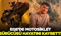 Ege'de feci kaza: Motosiklet sürücüsü hayatını kaybetti