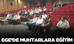 Ege'de muhtarlara eğitim verildi