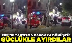 Ege'de tartışma kavgaya dönüştü!
