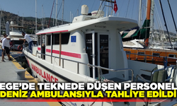 Ege'de gezi teknesinde düşen personel deniz ambulansıyla tahliye edildi