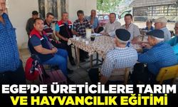 Ege'de üreticilere bilgilendirilme