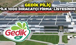 Gedik Piliç'in ekonomiye katkısı büyüyor