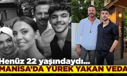 Manisalı işletmecinin oğluna vedası