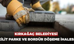 Kırkağaç Belediyesi kilit parke ve bordür döşeme işleri yaptıracak