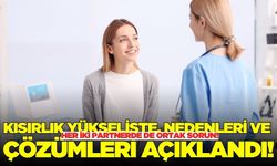 Uzmanından uyarılar "Kadınlarda yaş faktörü kritik"