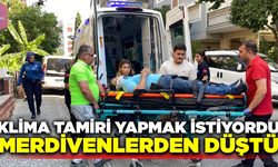 Ege'de bir usta klima tamiri yapmak isterken düştü