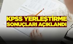 KPSS Yerleştirme sonuçları açıklandı!