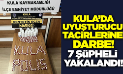 Kula'da zehir tacirlerine geçit yok: 7 şüpheli yakalandı