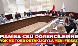Manisa CBÜ öğrencilerine YÖK ve TOBB ortaklığıyla yeni fırsat