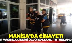 Manisa'da eşini katleden kişi tutuklandı