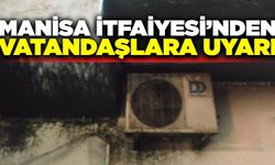Manisa İtfaiyesi uyardı: Elektrikli cihaz yangınlarına dikkat!
