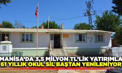 Manisa'da 61 yıllık okulda kapsamlı yenileme başladı