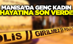 Manisa'da acı olay: Genç kadın dördüncü kattan atladı