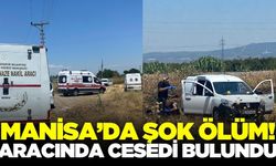 Manisa'da 26 Yaşındaki Genç Aracında Ölü Bulundu