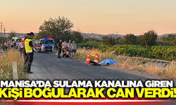Manisa'da Sulama Kanalına Giren Kişi Boğuldu