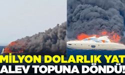 Ege'de Milyon dolarlık yat alev topuna döndü!