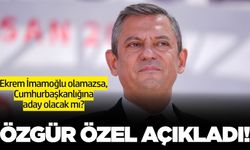 Özgür Özel'den Cumhurbaşkanı adaylığı açıklaması!