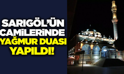 Sarıgöl'ün camilerinde yağmur duası yapıldı