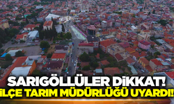 Sarıgöl İlçe Tarım ve Orman Müdürlüğü, vatandaşları uyardı!