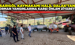 Sarıgöl Kaymakamı Dalak'tan yangın tedbirlerini yerinde inceleme