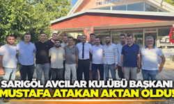 Sarıgöl'de Avcılar Kulübü Başkanı Atakan Aktan oldu!