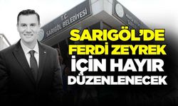 Sarıgöl'de Başkan Ferdi Zeyrek anısına hayır düzenlenecek