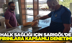 Sarıgöl'de fırınlara kapsamlı denetim!