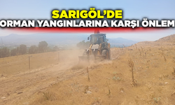 Sarıgöl'de orman yangınlarına karşı önlem
