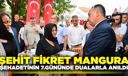 Manisalı Şehit Fikret Mangura dualarla anıldı