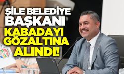 Şile Belediye Başkanı Gözaltında!