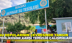Su depoları çevresinde yangın tehlikesine karşı temizlik çalışmaları