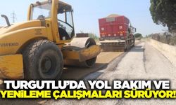 Turgutlu'da kapsamlı yol yenileme ve bakım seferberliği