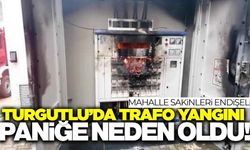 Turgutlu'da korkutan trafo patlaması!