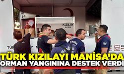 Manisa Türk Kızılay'ından orman yangınına insani destek