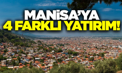 Vali Özkan duyurdu: Manisa'ya 4 farklı yatırım!