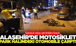 Alaşehir'de motosiklet park halindeki otomobile çarptı
