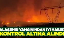Alaşehir'deki orman yangını kontrol altına alındı