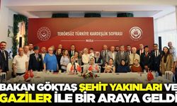 Bakan Göktaş, şehit yakınları ve gazilerle buluştu
