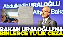 Bakan Uraloğlu radar cezası aldı